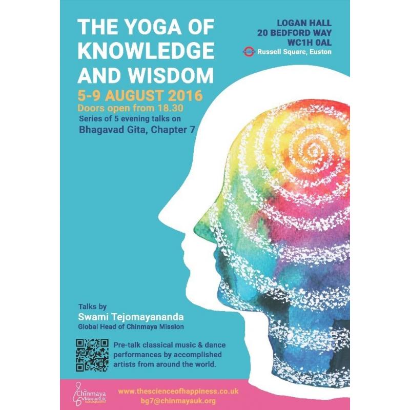 The Yoga of Knowledge and Wisdom - Chinmaya Mission UK - 5 free evening talks by Swami Tejomayananda