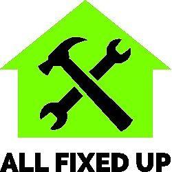 All Fixed Up, Now More than just your local handyman service.....