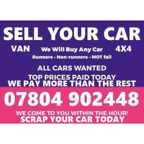 CASH TODAY CAR VAN BIKE WE PAY MORE BUY YOUR SELL MY SCRAP NOW d