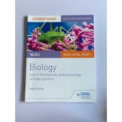 WJEC biology unit 2: Biodiversity and physiology of body systems by Hodder Education.