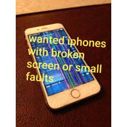 wanted broken screen iphones or ones with small faults model 7 upwards
