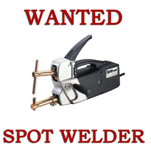 SPOT WELDER (WANTED)